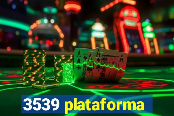 3539 plataforma